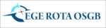 EGE ROTA ORTAK SAĞLIK GÜVENLİK BİRİMİ AŞ